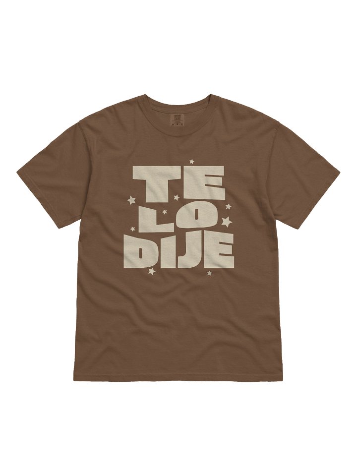 Te lo Dije Camiseta Unisex product image (1)