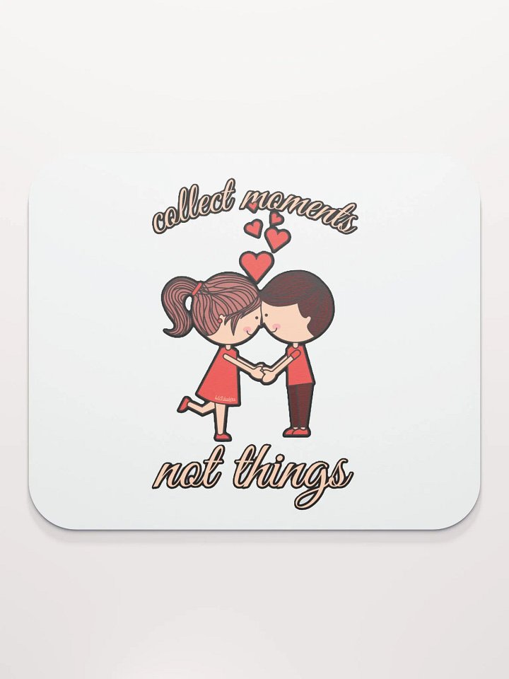 COLLECT MOMENTS, NOT THINGS product image (2)