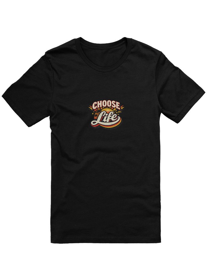 Choose Life – Premium Graphic T-Shirt Design product image (8)