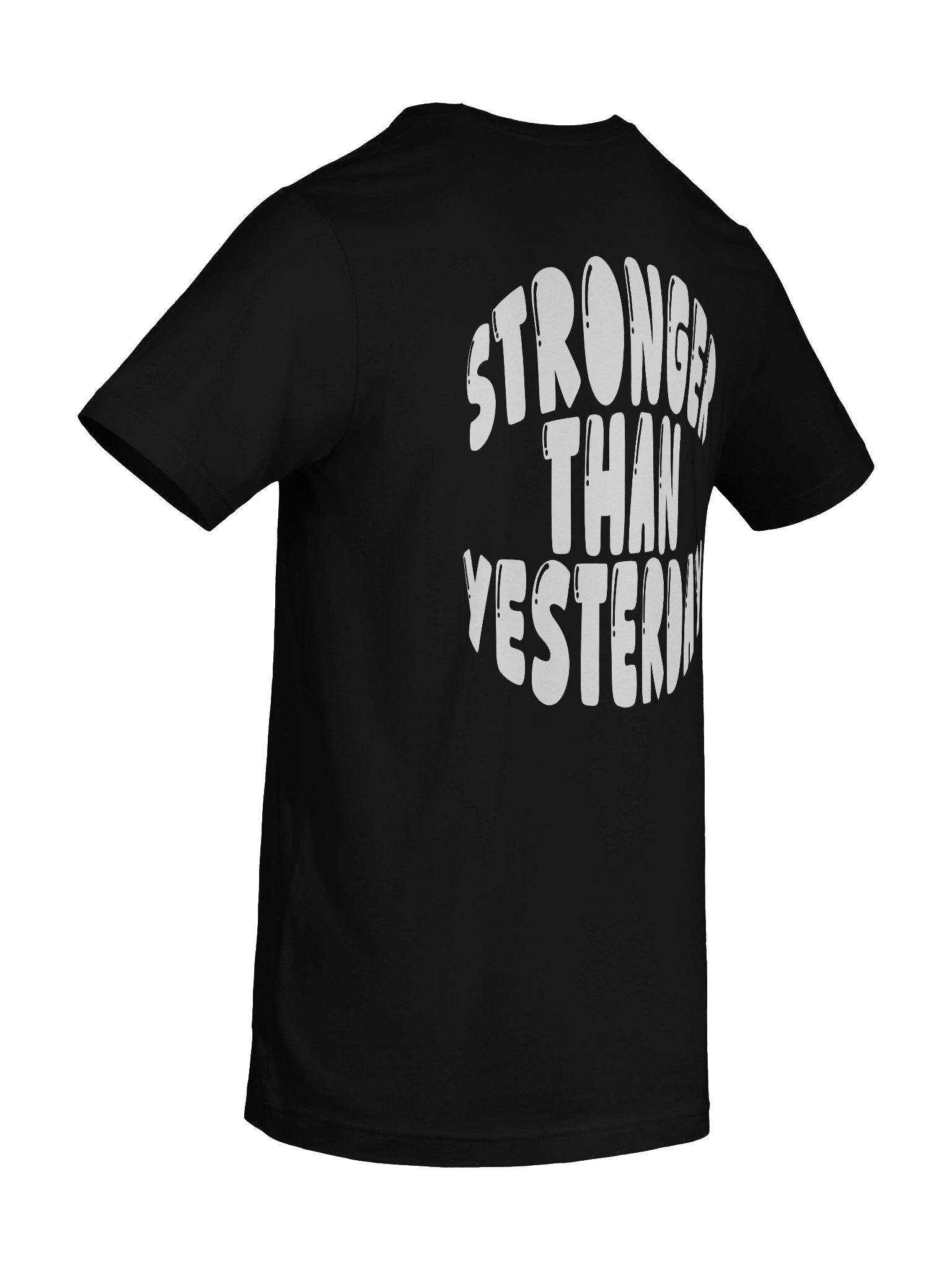 Stronger than Yesterday Tee Unisex product image (10)