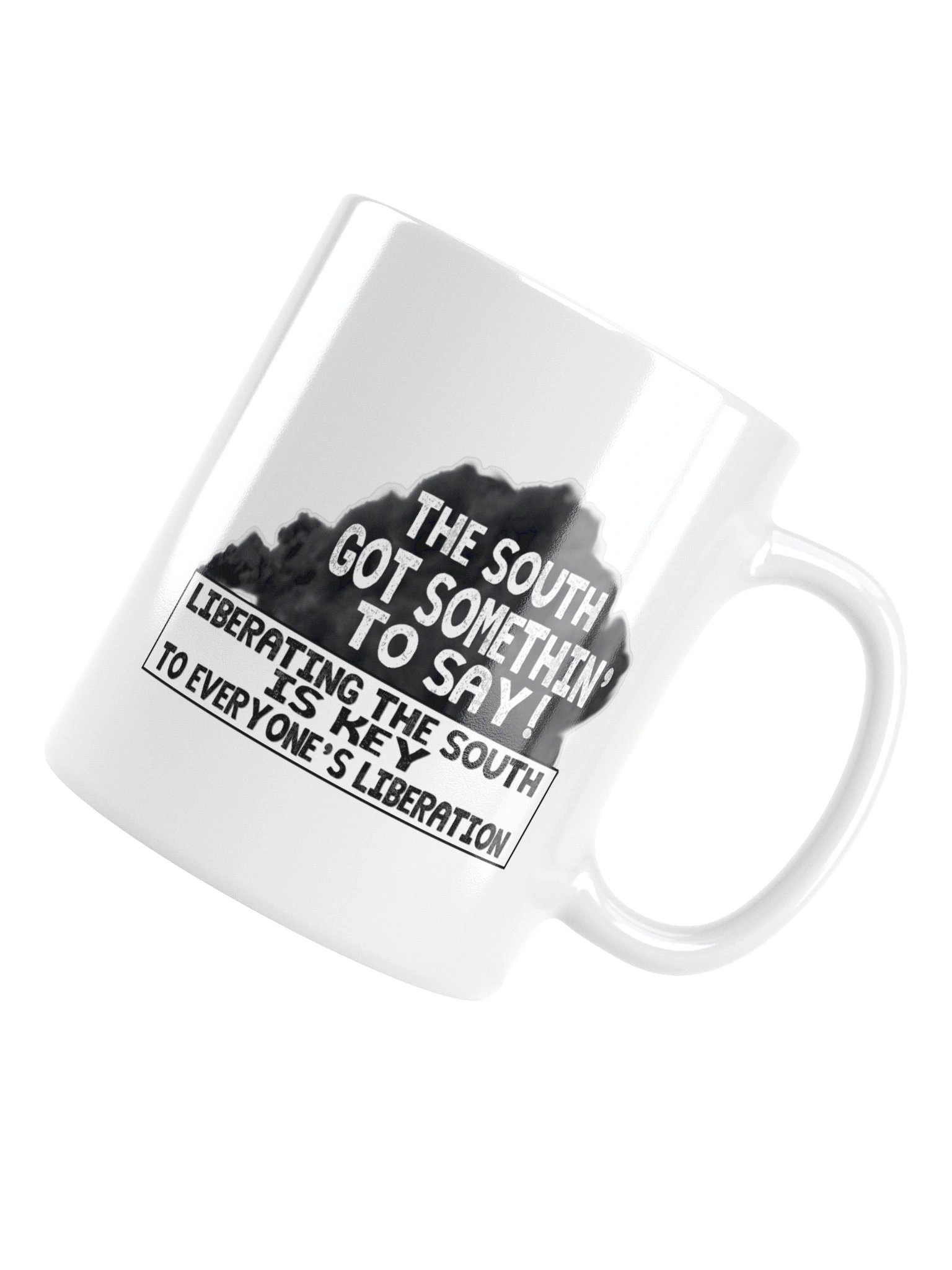 THE SOUTH GOT SOMETHIN' TO SAY — MUG product image (6)