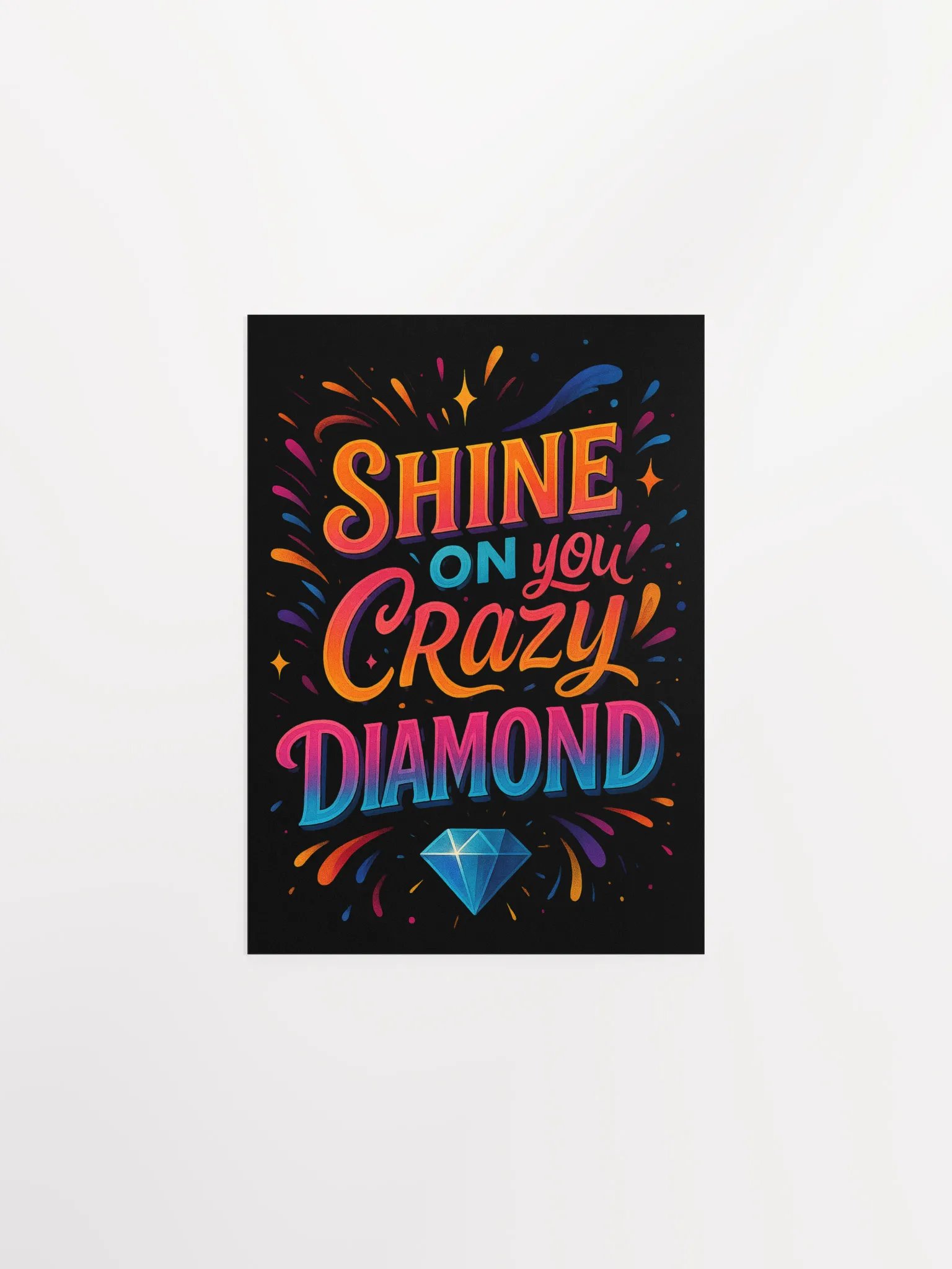 Shine On You Crazy Diamond Poster – Motivational Wall Art product image (1)