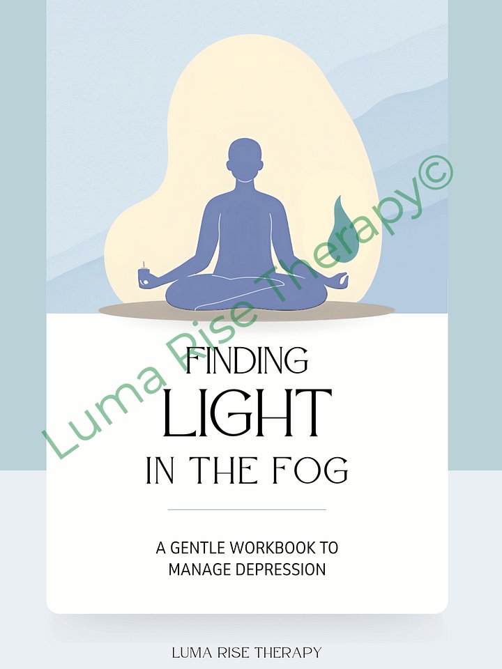 Finding Light in the Fog: Therapy-aligned Workbook for Depression Support product image (2)