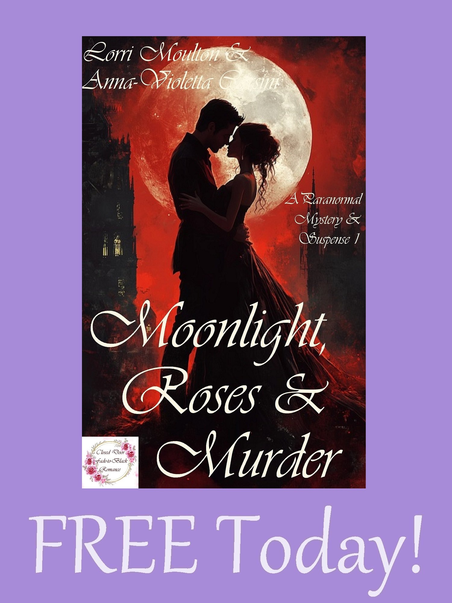 Moonlight, Roses & Murder EBOOK - FREE Today! product image (1)