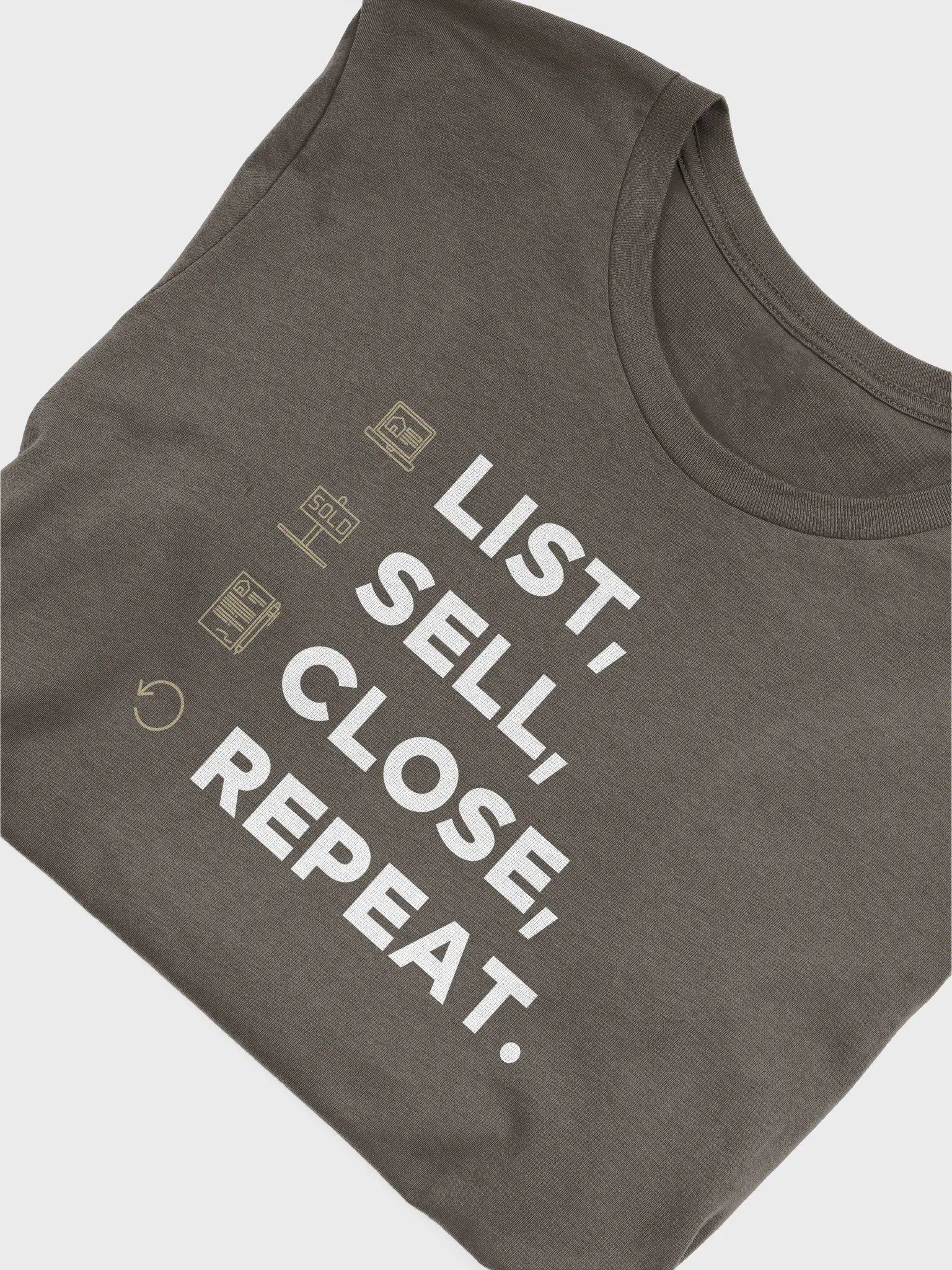 List, Sell, Close, Repeat. T-Shirt product image (5)