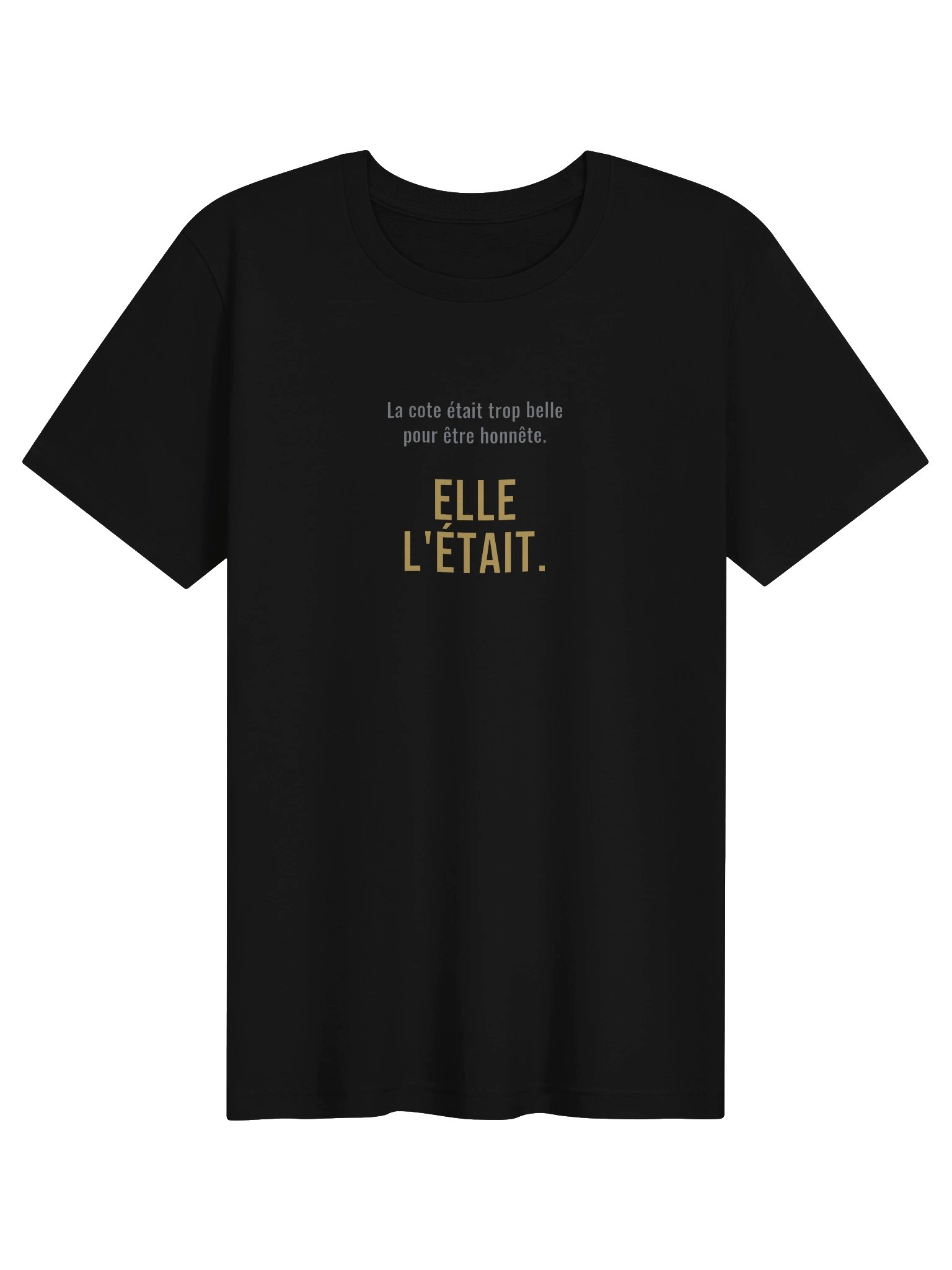 Le Tee de la Cote — « Trop belle pour être honnête » product image (1)