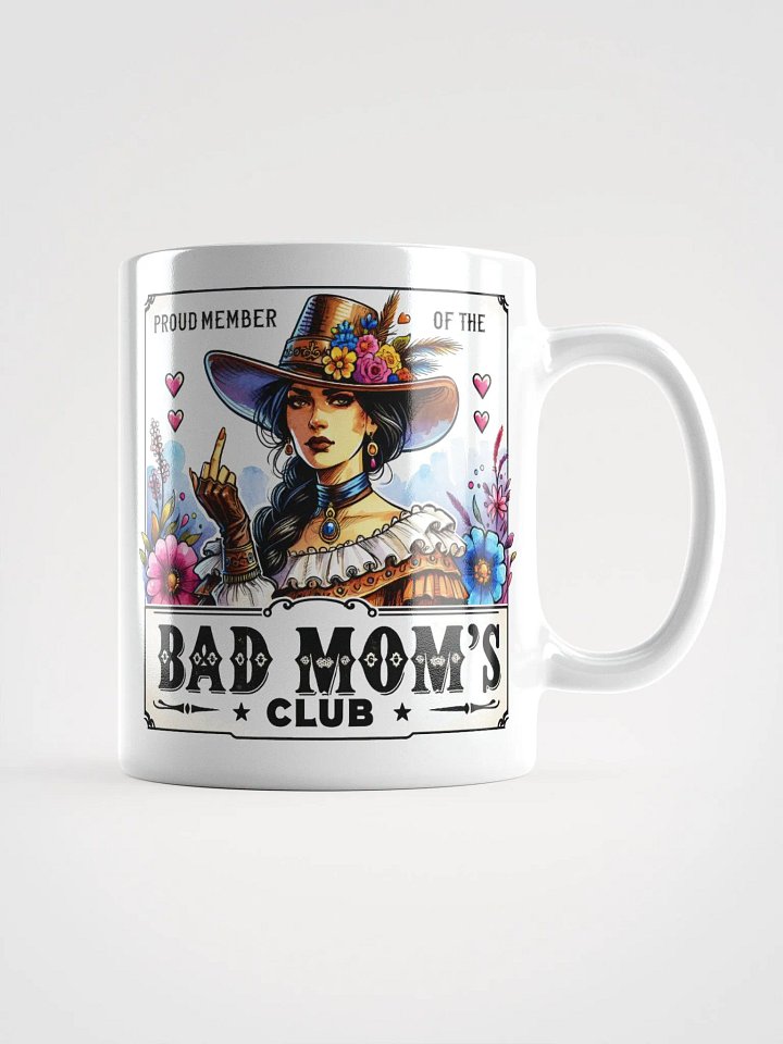 Proud Member of the Bad Mom's Club Mug product image (1)