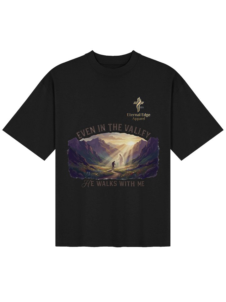 When the path is dark, He walks beside you. The Even In The Valley Christian t-shirt — Psalm 23 inspired. Shop Eternal Edge Apparel now. product image (1)