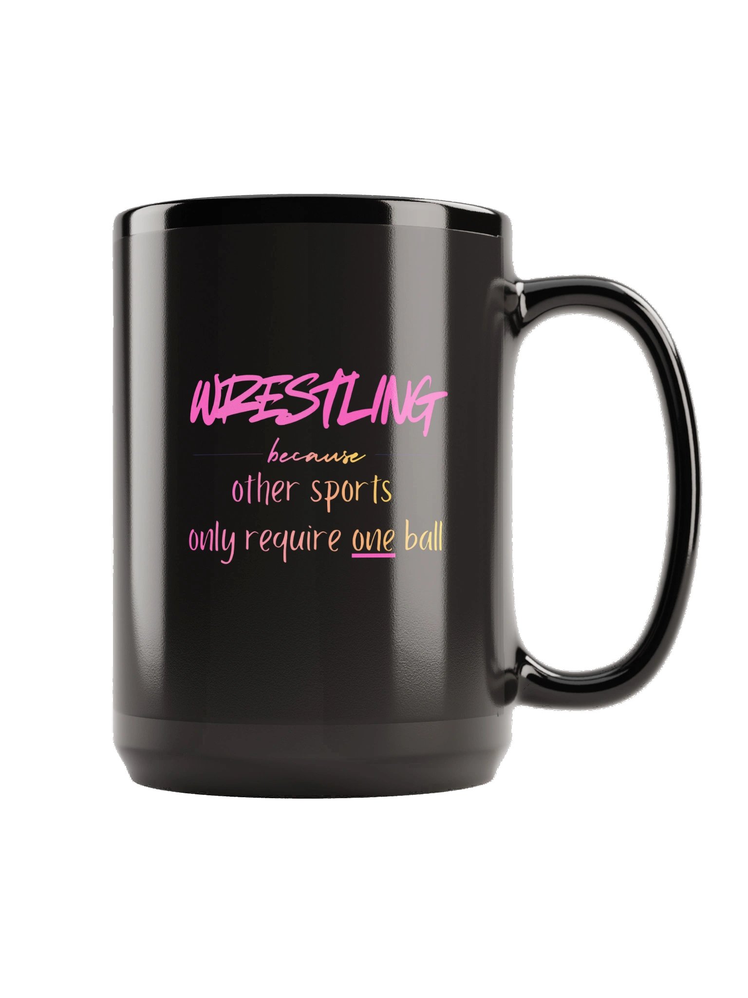 Wrestling Because Other Sports Only Require One Ball Mug product image (3)
