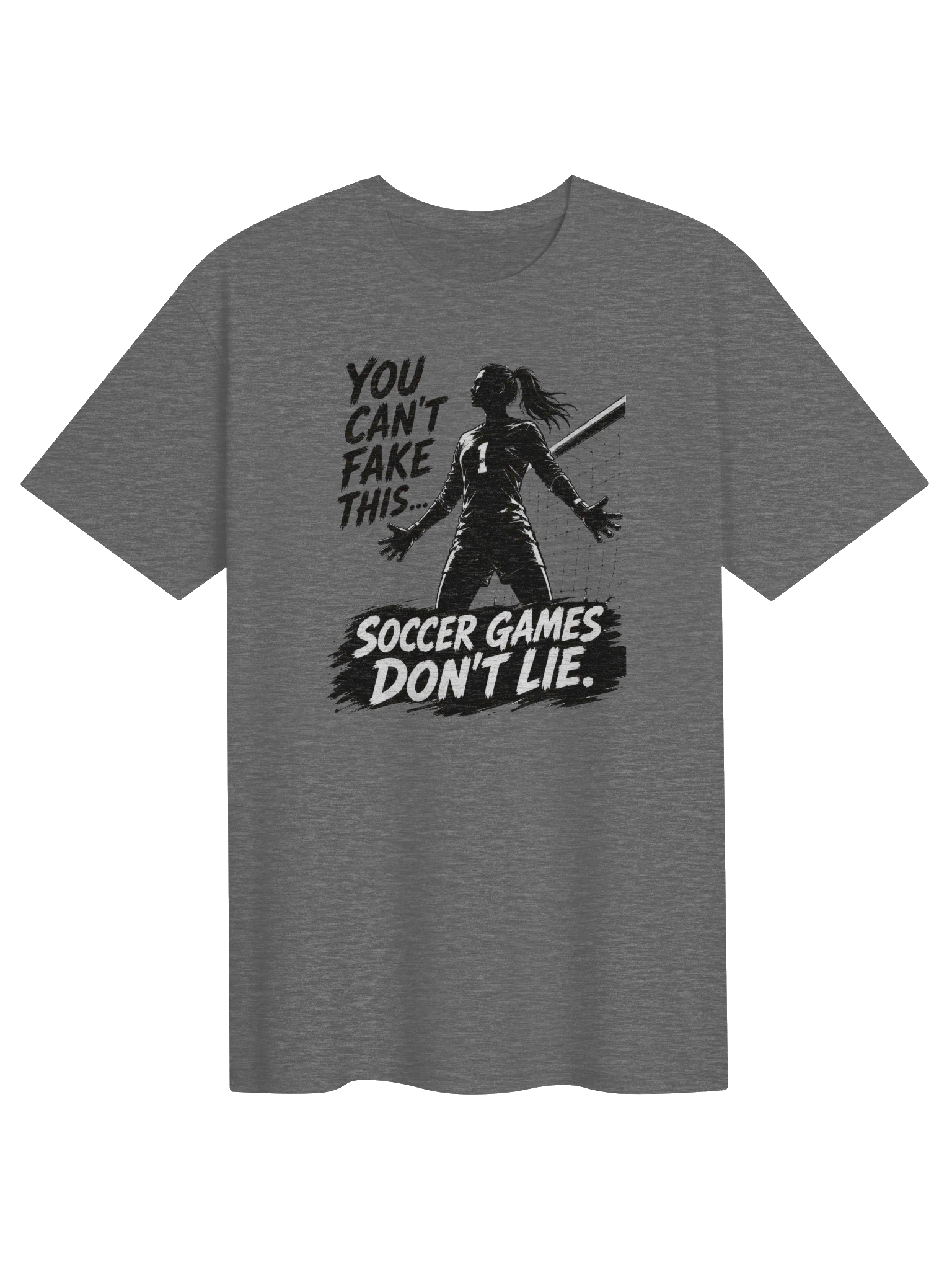 You Can’t Fake This Soccer Keeper Tee product image (1)