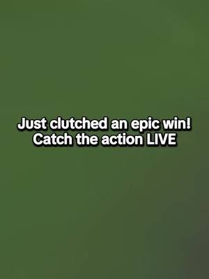 Just clutched an epic win!Catch the action LIVE