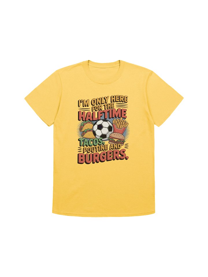 Halftime Tacos Poutine Burgers Funny Soccer Shirt product image (71)