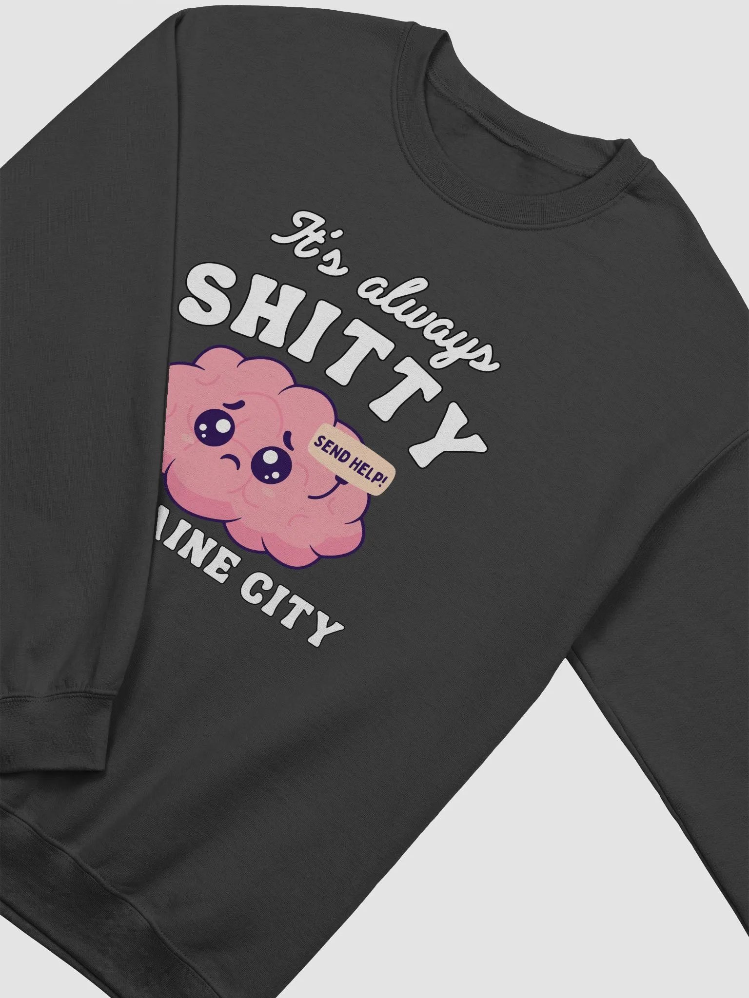 It's always shitty in migraine city Crewneck product image (3)