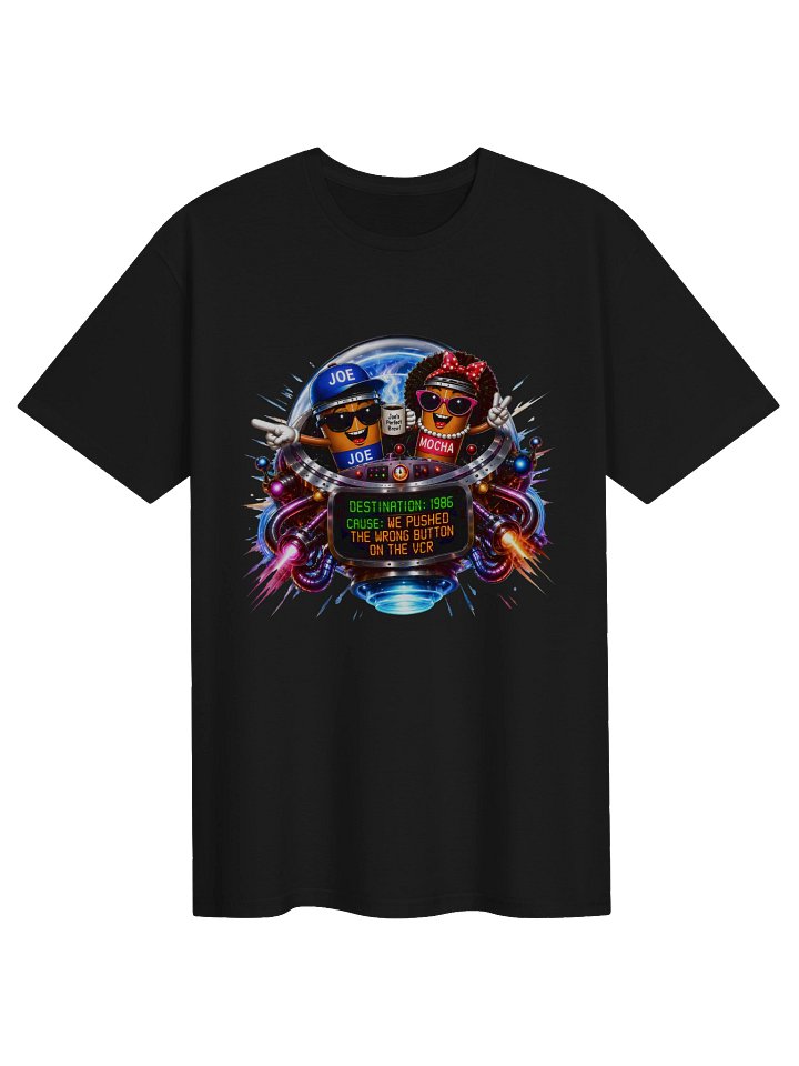 1986 🚀 JOE & MOCHA'S TIME TRAVEL ADVENTURES™ Fueled by Coffee. Powered by Bad Decisions. product image (1)