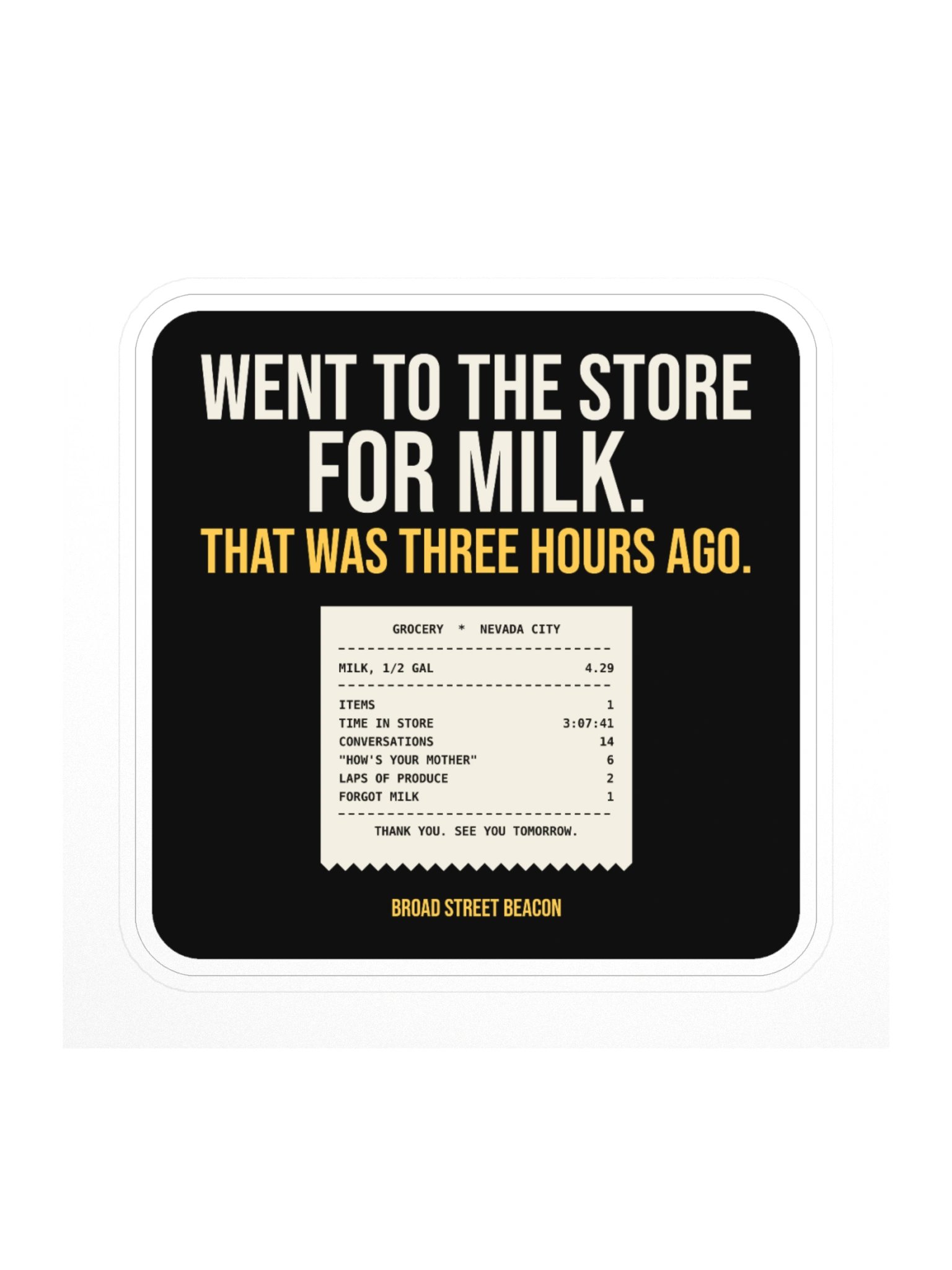 Went to the Store for Milk Sticker product image (1)