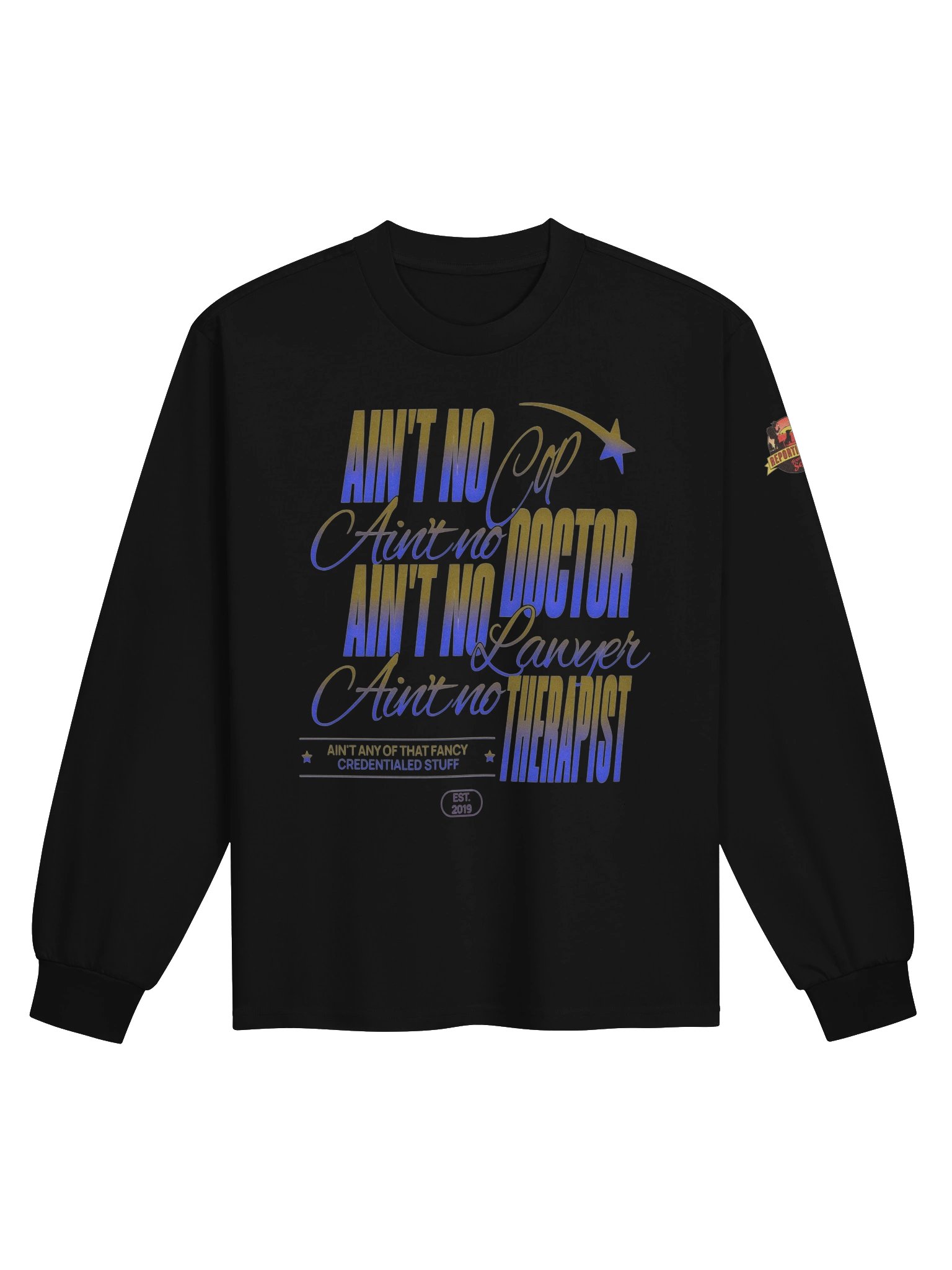 Ain’t No Credentials Sofa Squad Long Sleeve Tee product image (1)
