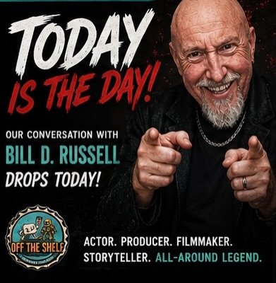 🎬 TODAY’S THE DAY!

Our conversation with Bill D. Russell drops TODAY on Off The Shelf Podcast!

From acting and filmmaking t...