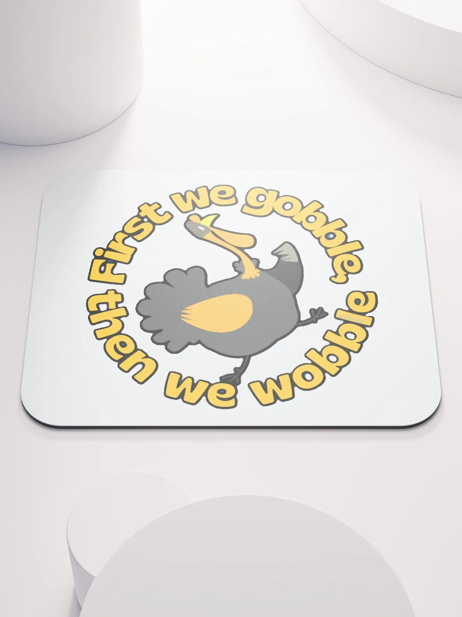 FIRST WE GOBBLE, THEN WE WOBBLE product image (1)