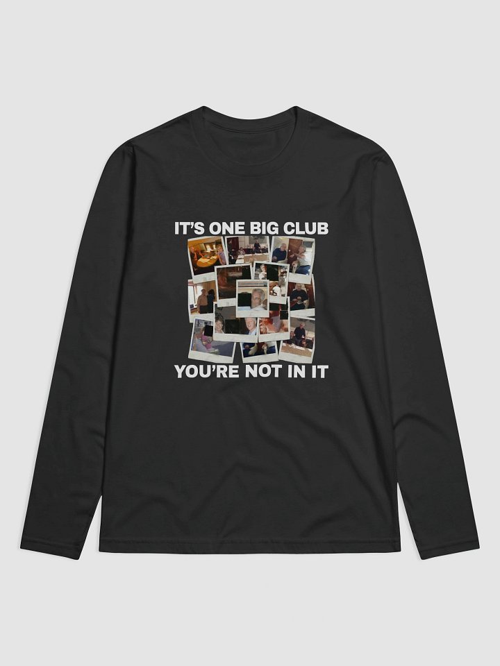 It's One Big Club & You're Not In It product image (1)