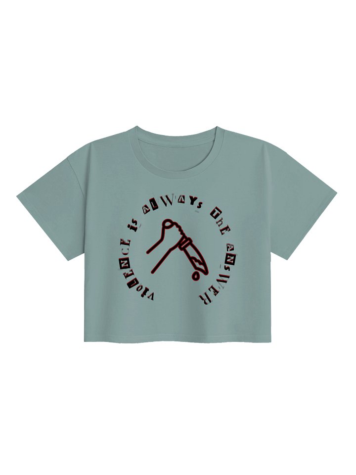 Violence is Always the Answer Crop Top product image (1)