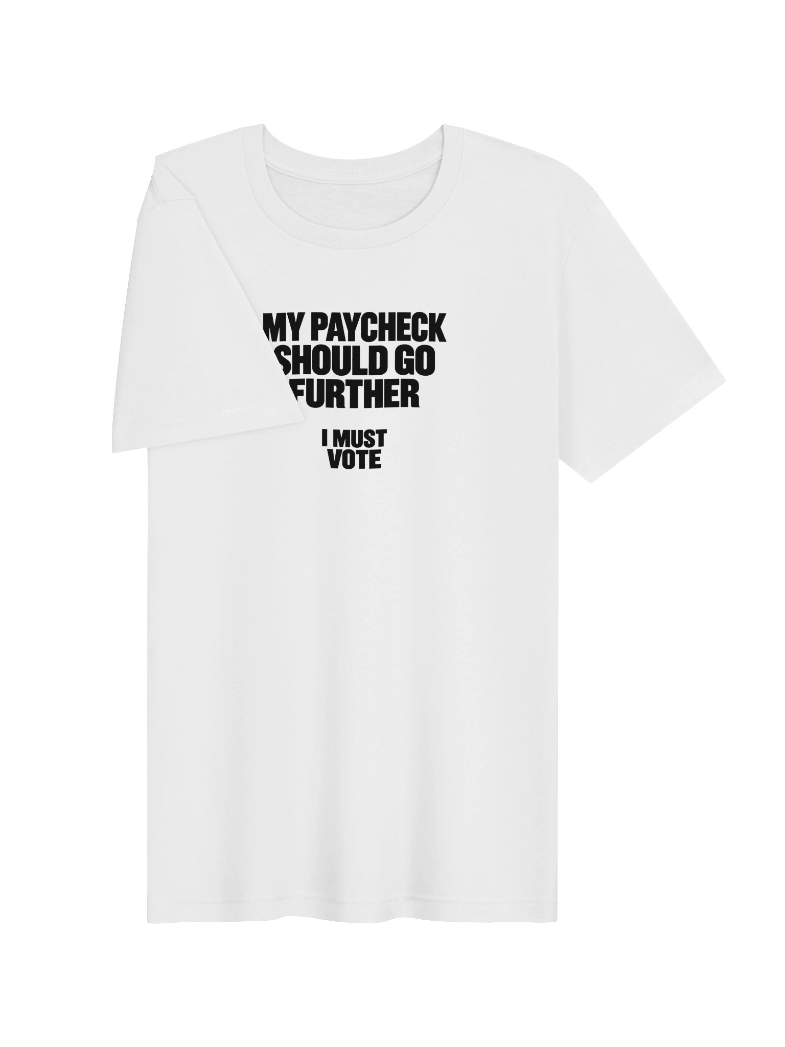 My Paycheck Should Go Further Tee - White product image (3)
