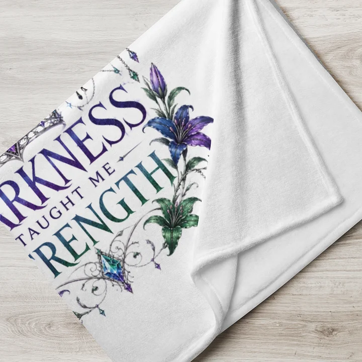 Darkness Taught Me Strength Throw Blanket product image (7)