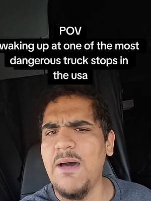 waking up in one of the usas most dangerous truck stops -lamar ave  #truckersoftiktok #truckertok   #trucker #otrdriver #lamarave 