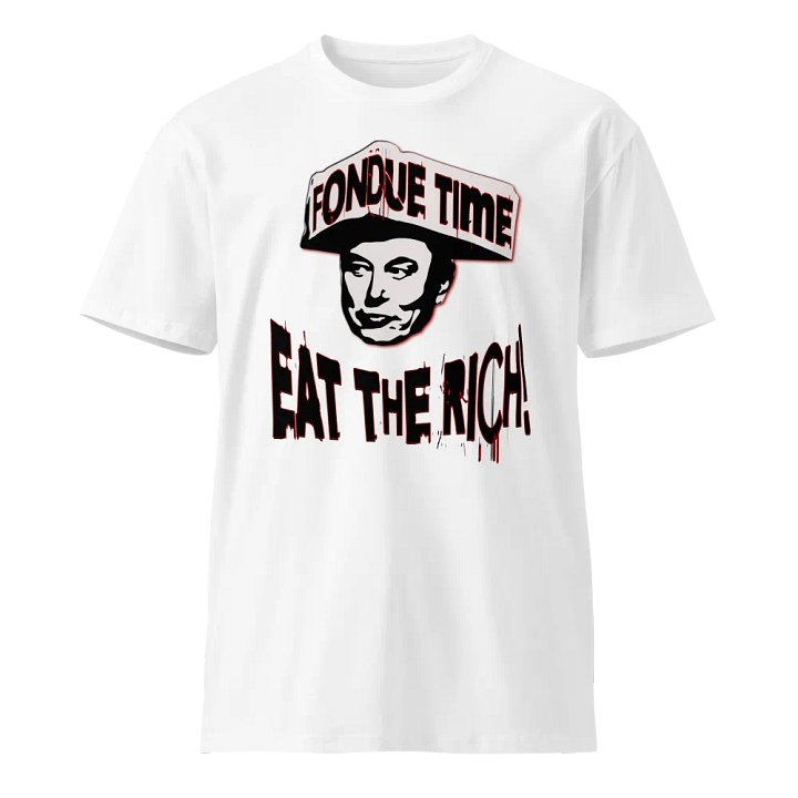 Eat the Rich - Fondue Time (white) product image (1)