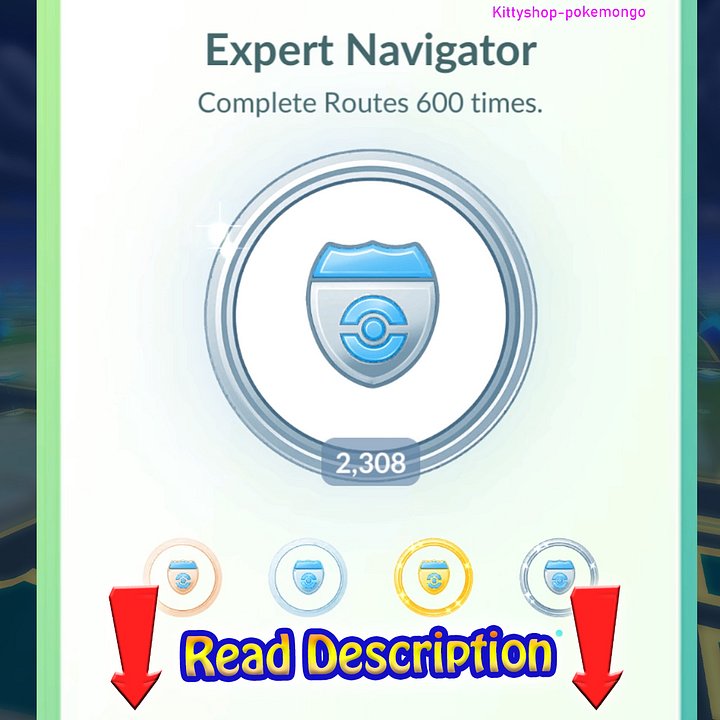 🟢Pokémon Go!🎖- Expert Navigator Platinum Medal Achievement! (100% Safe) product image (1)