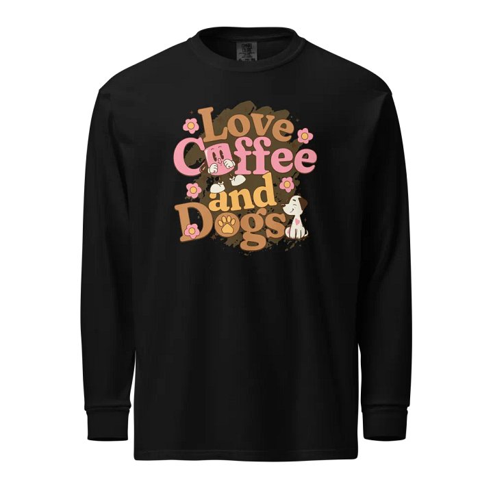 I Love Coffee and Dogs Long Sleeve Shirt product image (1)