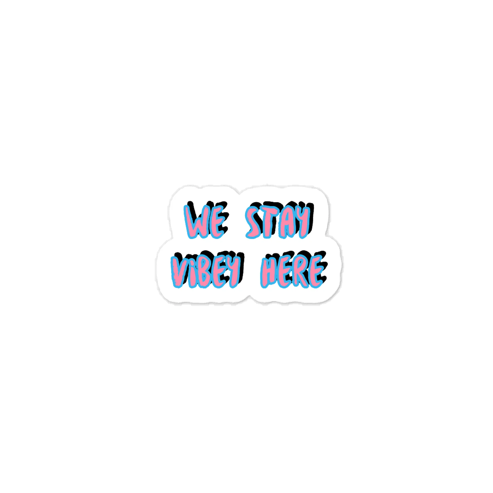 We Stay Vibey Here Sticker product image (1)