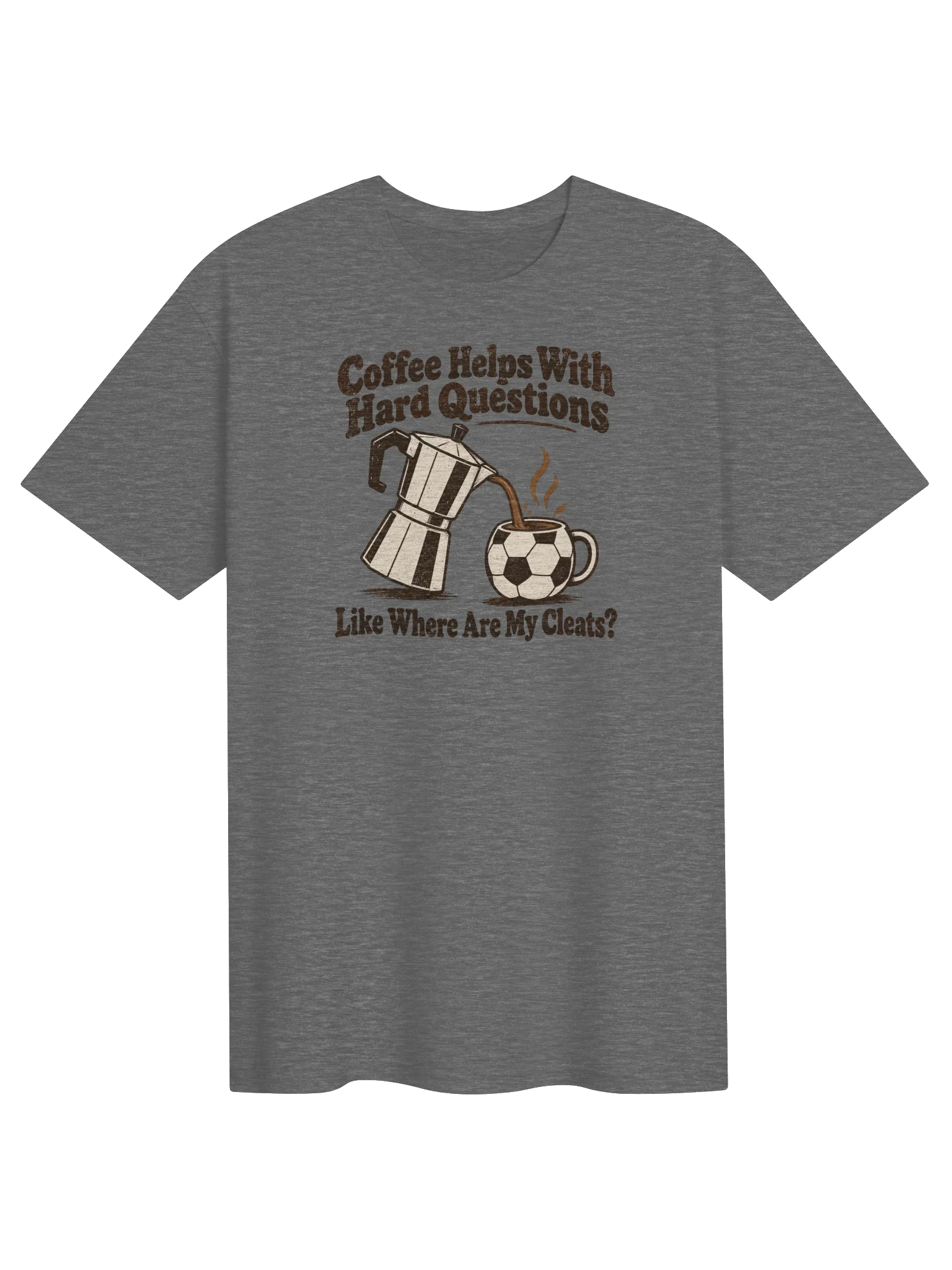 Coffee Helps With Hard Questions Cleats Version Soccer Tee product image (1)