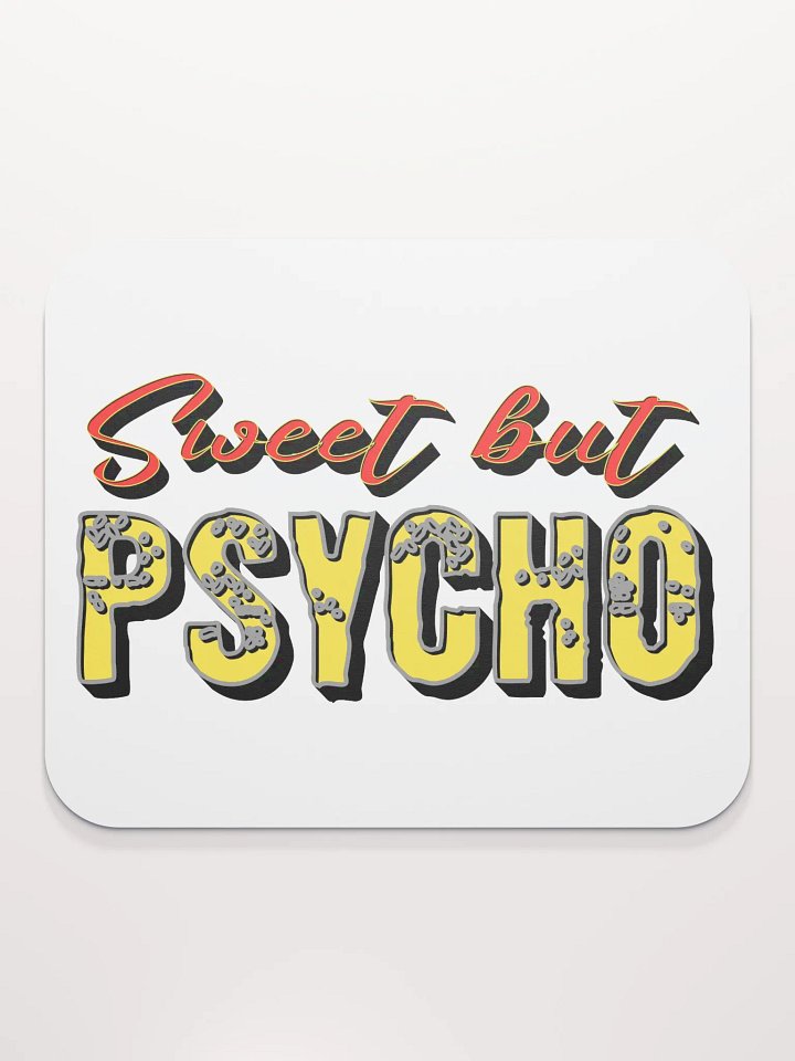 Sweet But Psycho Chic Mouse Pad product image (1)