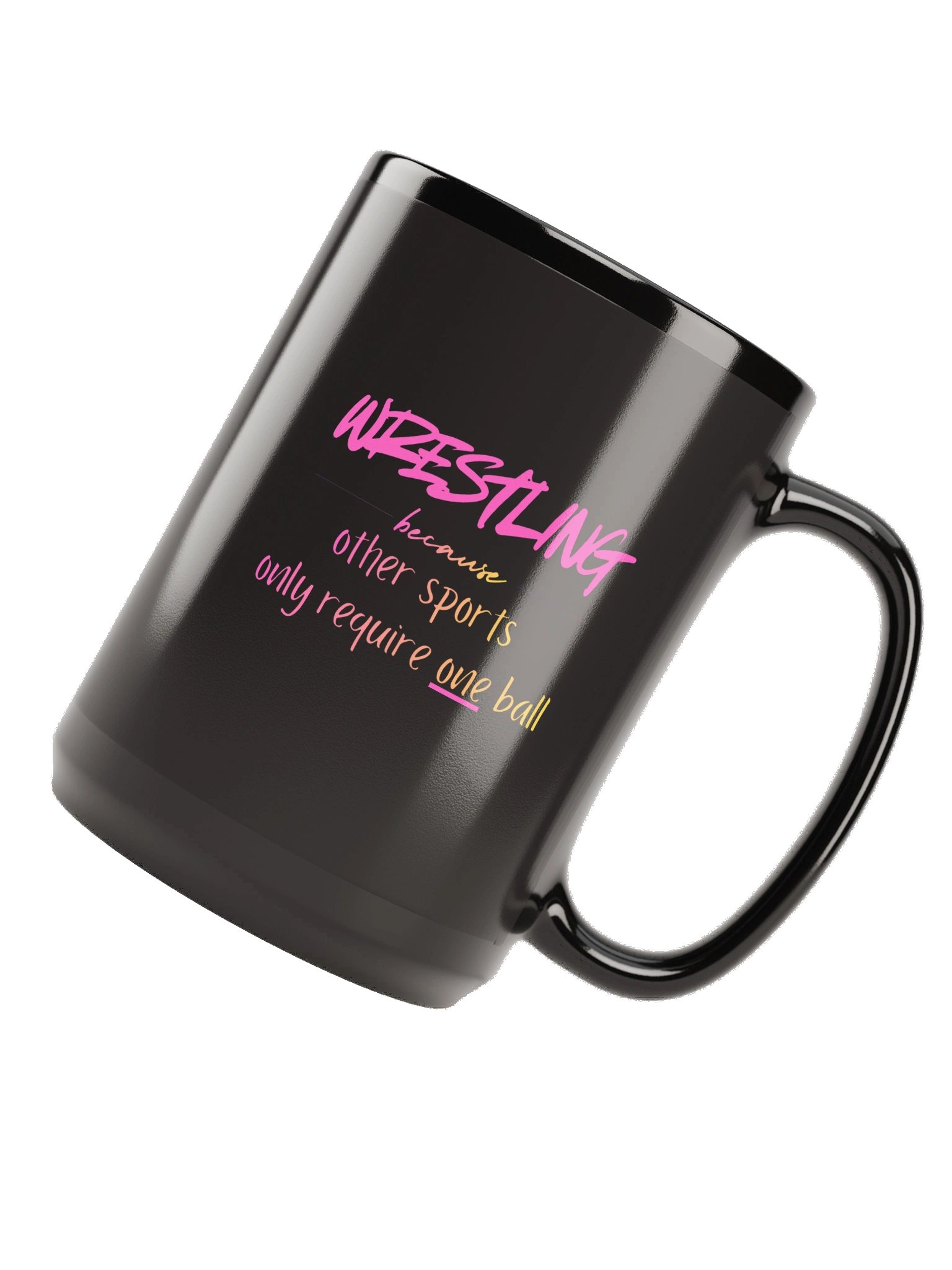 Wrestling Because Other Sports Only Require One Ball Mug product image (6)