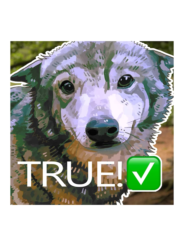 TRUE! Sticker product image (1)
