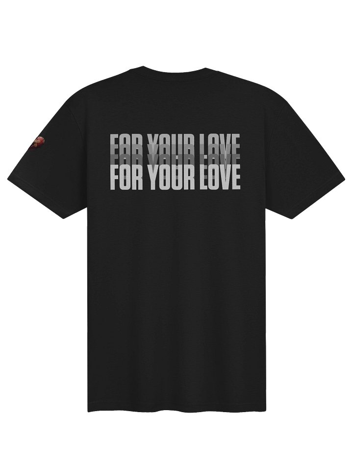 For Your Love Shirt product image (2)