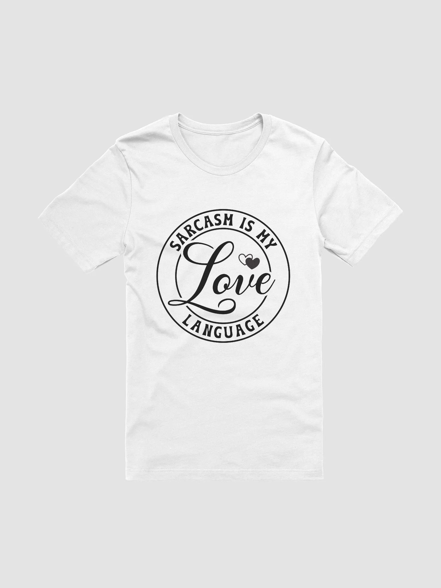 Sarcasm Is My Love Language Women Women White T-Shirt product image (3)