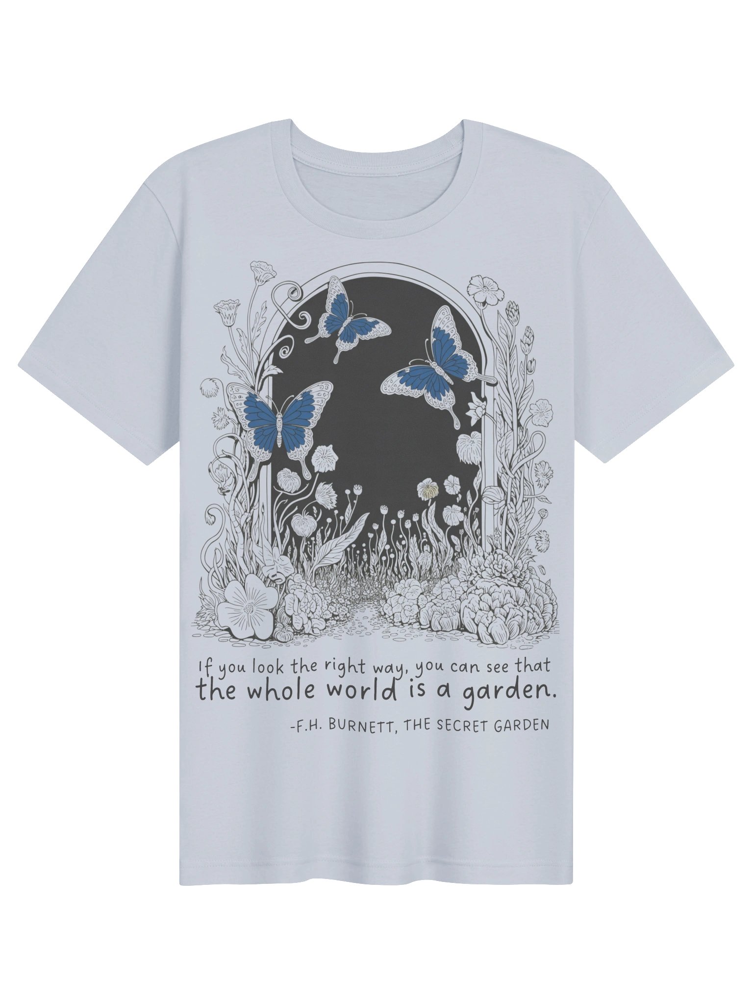 Secret Garden Quote Tee, "Whole World Is a Garden" Butterfly Graphic product image (2)