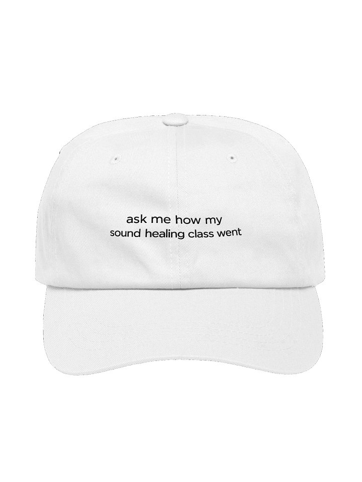 Hat - Ask me how my sound healing class went product image (1)