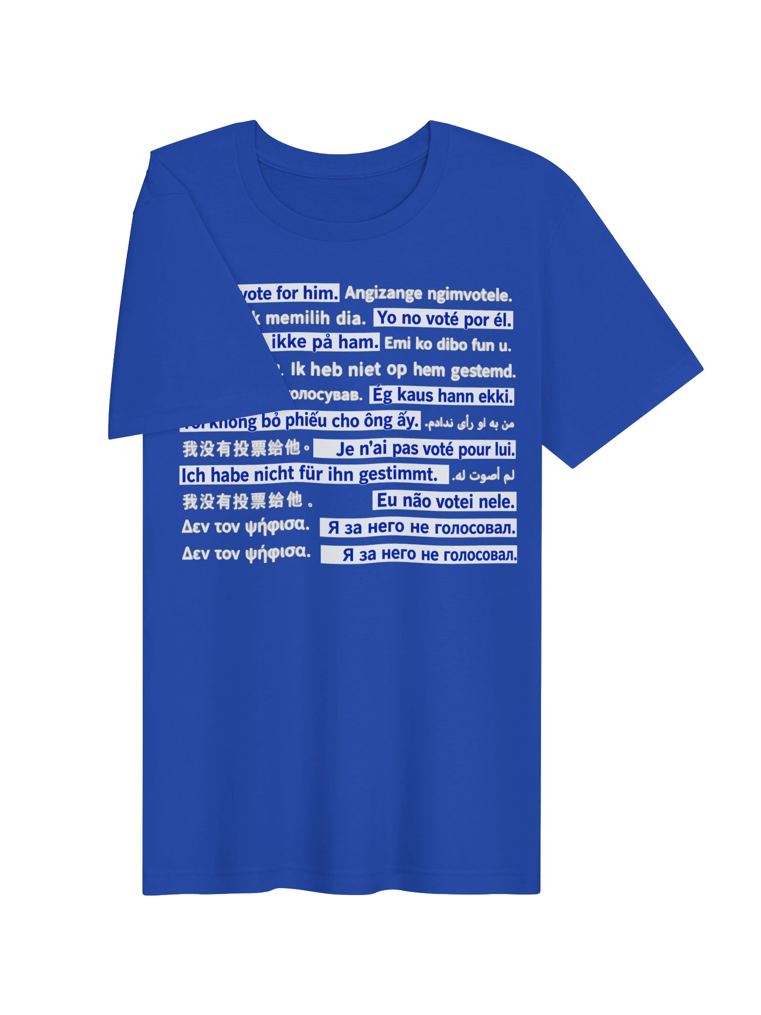 I Didn’t Vote for Him – Multilingual Statement T-Shirt product image (17)