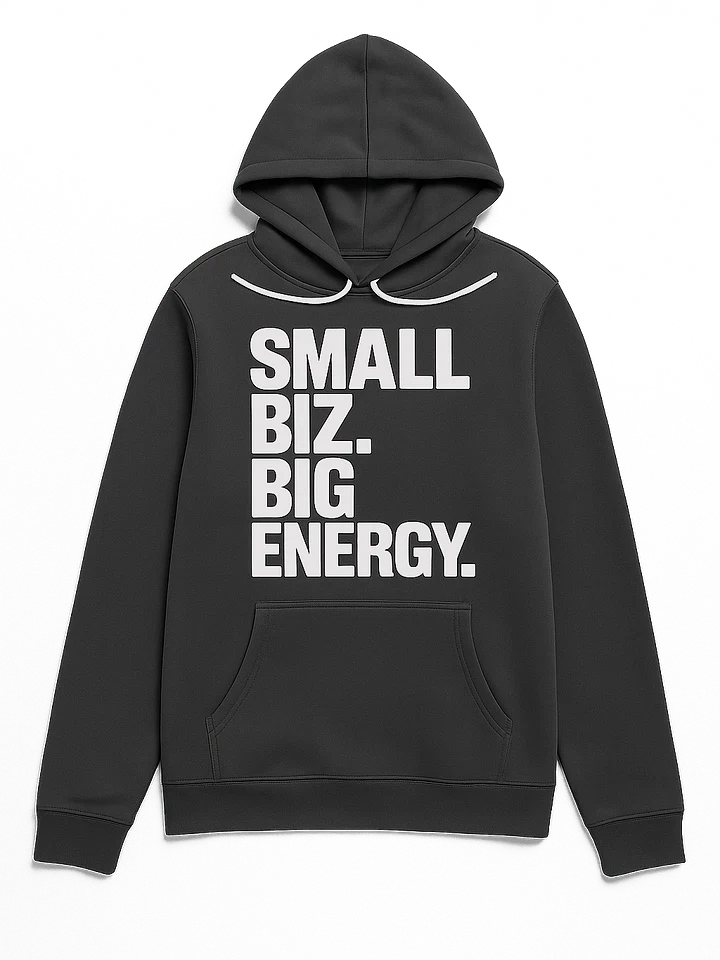 Small Biz. Big Energy. Hoodie product image (1)
