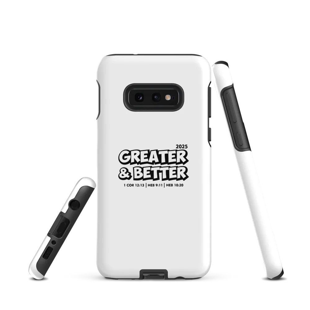Greater & Better 2025 Tough Glossy Phone Case for Samsung Galaxy Phones product image (1)