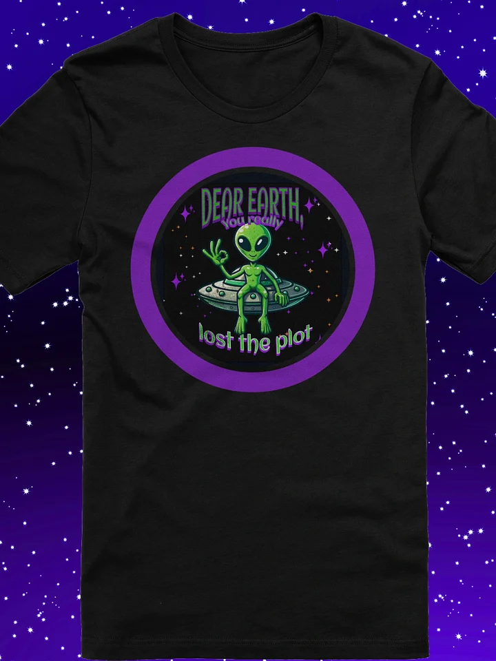 Cosmic Alien's Message to Earth T-Shirt product image (1)
