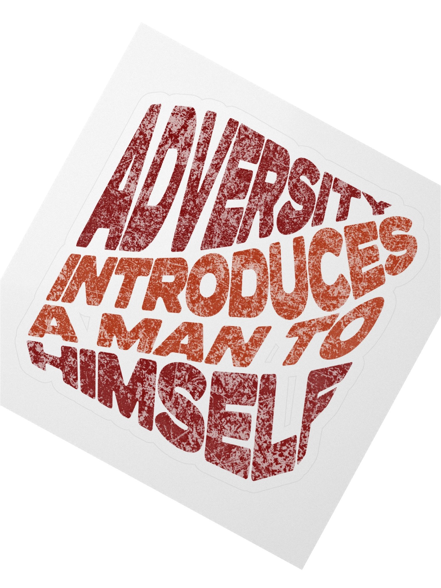 Adversity Introduces a Man to Himself Sticker product image (2)