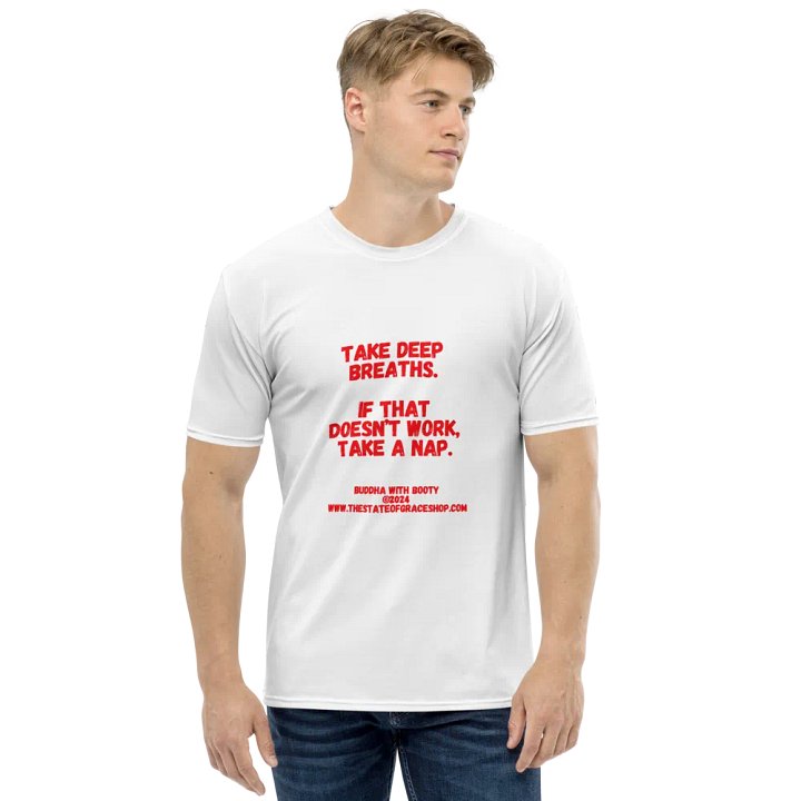 BUDDHA WITH BOOTY TEES 4 U - “Take deep breaths. If that doesn’t work, take a nap.” product image (1)