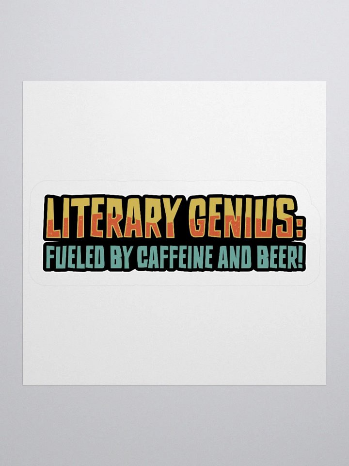 Funny Literary Sticker – Fueled by Caffeine & Beer! product image (1)