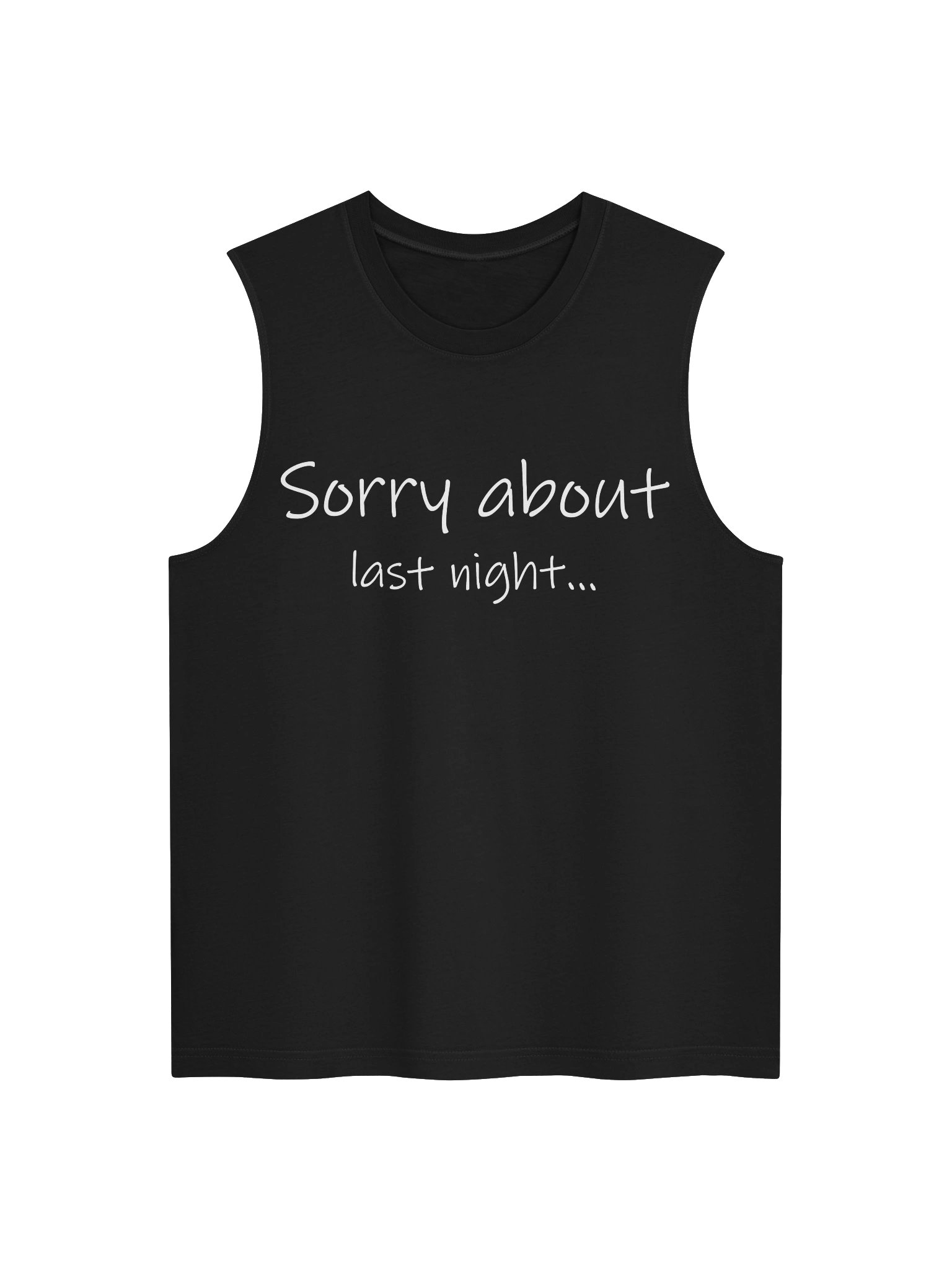 Sorry About Last Night Muscle Tank product image (1)