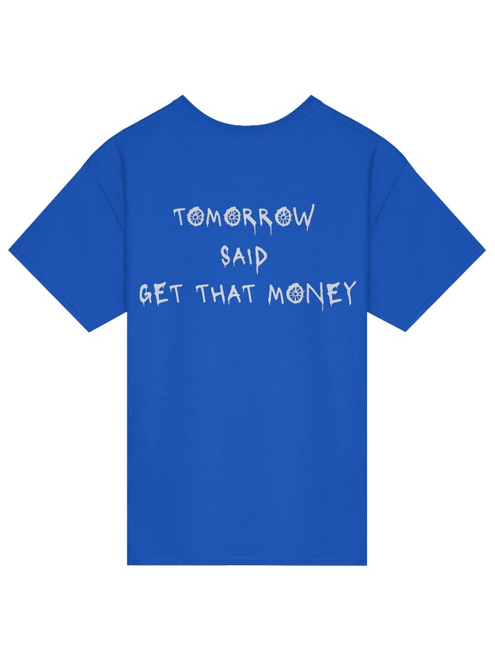 Tomorrow Said T-Shirt- Blue product image (2)