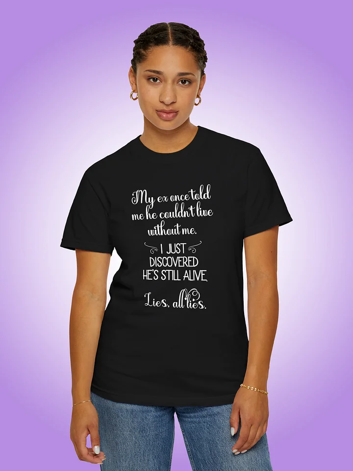 My Ex Once Told Me He Couldn't Live Without Me product image (1)
