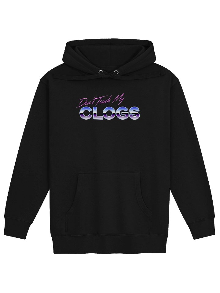 Don't Touch My CLOGS Sweatshirt product image (9)